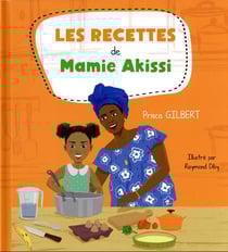 Les recettes de goûters ivoiriens de mamie akissi