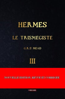 Hermès le trismégiste Tome 3