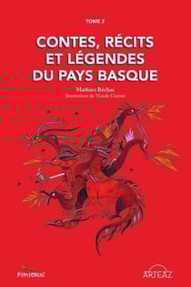 Contes, récits et légendes du Pays basque Tome 2