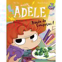 Mortelle Adèle Tome 22 : Bande de Compotes !