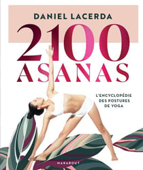 2100 asanas : l'encyclopédie des postures de yoga - édition de luxe