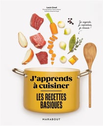 J'apprends à cuisiner : Les recettes basiques