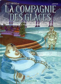 La compagnie des glaces - cycle la compagnie de la banquise t.3 - le feu de la discorde