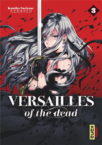 Versailles of the dead Tome 3