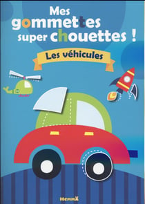 Mes gommettes super chouettes - les véhicules