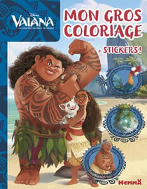Mon gros coloriage + stickers ! - vaiana, la legende du bout du monde