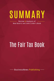 Summary: The Fair Tax Book : Review and Analysis of Neal Boortz and John Linder's Book