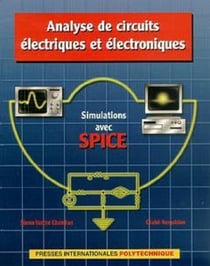 Analyse de circuits électriques et électroniques - simulations avec Spice