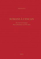 Romans à l'encan - de l'art du boniment dans la littérature au XVI siècle