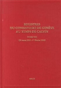 Registres du consistoire de geneve au temps de calvin