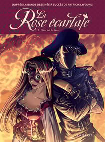 La rose écarlate Tome 3 : J'irai où tu iras