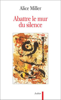 Abattre le mur du silence - pour rejoindre l'enfant qui attend