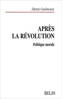 Apres la Révolution - politique morale
