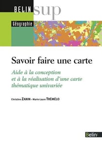 Savoir faire une carte - aide à la conception et à la réalisation d'une carte thématique univariée