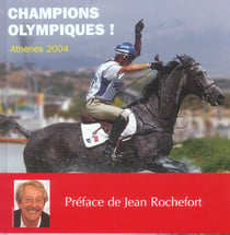 Champions Olympiques ! Athenes 2004