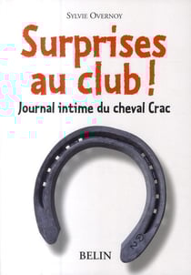 Surprises au club ! journal intime du cheval crac
