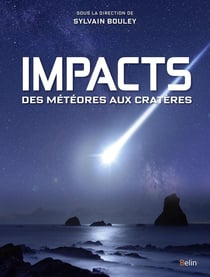 Impacts - des météores aux cratères