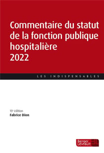 Commentaire du statut de la fonction publique hospitalière (édition 2022)