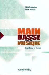 Main basse sur la musique - enquête sur la SACEM
