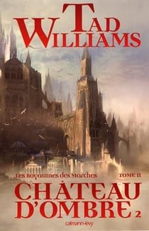 Les royaumes des marches Tome 2 : château d'ombre Tome 2