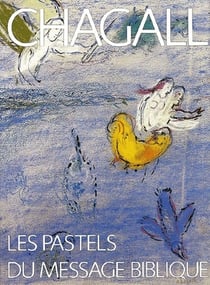 Chagall pastels du message biblique