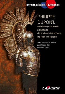 Philippe Dupont, Mémoire pour servir à l'histoire de la vie et des actions de Jean III Sobieski