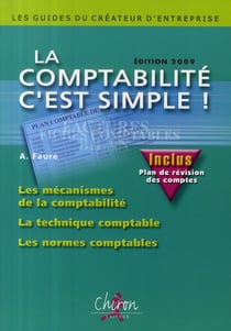 La comptabilité, c'est simple ! (édition 2009)