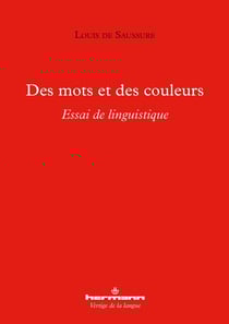 Des mots et des couleurs - essai de linguistique