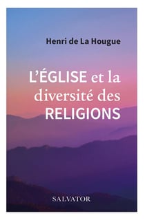 La théologie chrétienne des religions en 77 questions