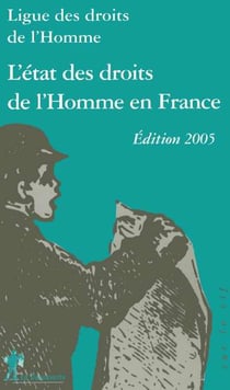 L'etat des droits de l'homme en france (edition 2005)