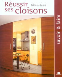 Réussir ses cloisons