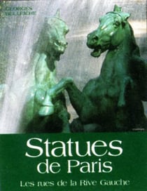Statues de paris - les rues de la rive gauche