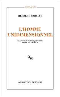 L'Homme unidimensionnel : Études sur l'idéologie de la société industrielle