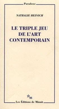 Le triple jeu de l'art contemporain