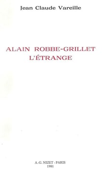 Alain Robbe-Grillet l'étrange