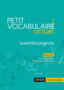 Petit vocabulaire actuel luxembourgeois