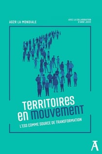 Territoires en mouvement : L'ESS comme source de transformat