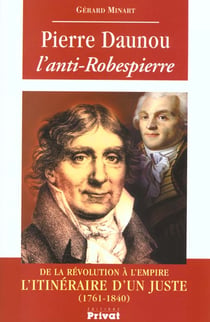 Pierre daunou l'anti-robespierre