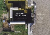 Les Vaux-de-la-Celle - une aventure archéologique