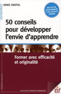 50 conseils pour développer l'envie d'apprendre