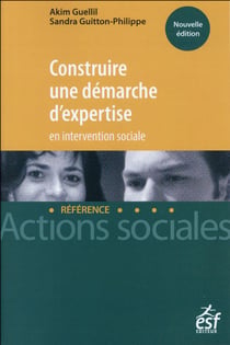 CONSTRUIRE UNE DEMARCHE D EXPERTISE EN INTERVENTION SOCIALE