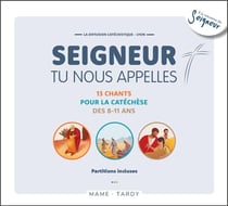 Seigneur, tu nous apelles - 13 chants pour la catéchèse