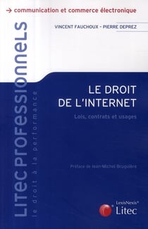 Le droit de l'internet. lois, contrats et usages.communication et commerce electronique