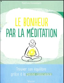 Le bonheur par la méditation