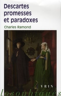 Descartes - promesses et paradoxes