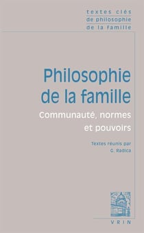 Philosophie de la famille - communauté, normes et pouvoirs