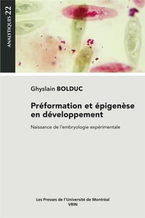 Préformation et épigenèse en développement : naissance de l'embryologie expérimentale