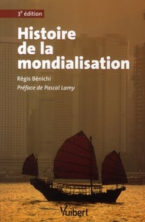 Histoire de la mondialisation (3e édition)