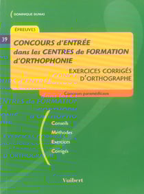 Concours d'entrée dans les centres de formation d'orthophonie - exercices corrigés d'orthographe
