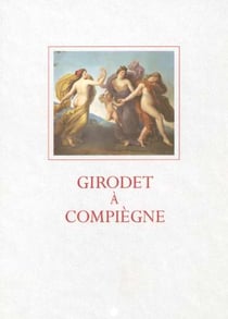 Girodet à Compiègne